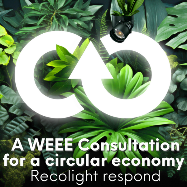 Recolight welcomes and responds to WEEE Consultation
