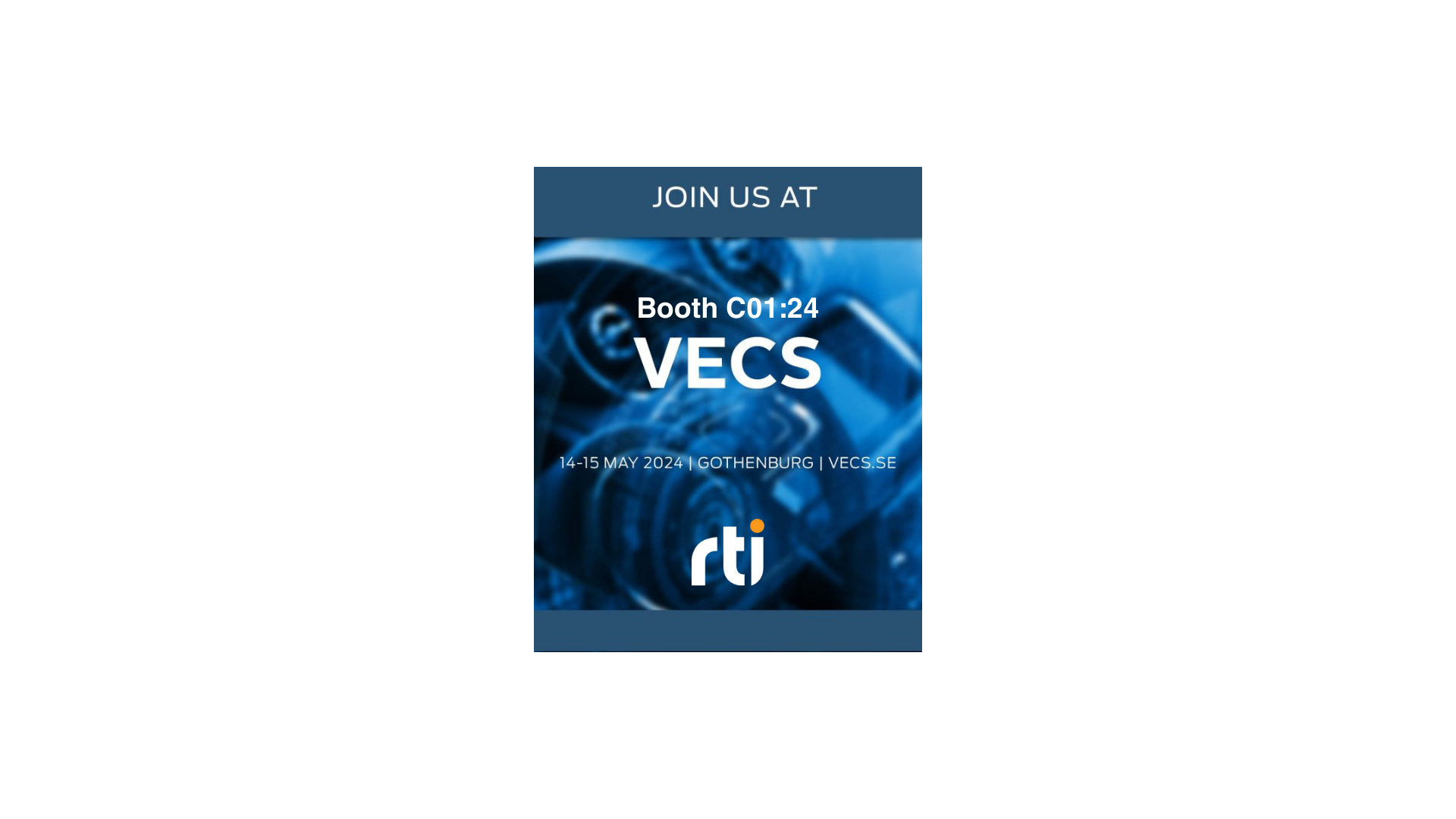 RTI at the Vehicle Electronics & Connected Services (VECS) 2024 in Gothenburg, Sweden: Hall C01, 24
