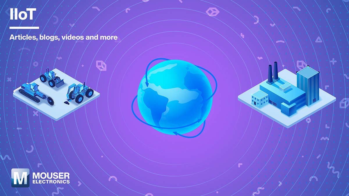 Mouser offers insights into IIoT with content hub