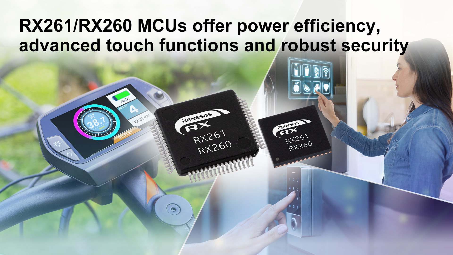 Renesas Introduces New RX261/RX260 Group MCUs with Outstanding Power Efficiency, Advanced Touch Functions and Robust Security