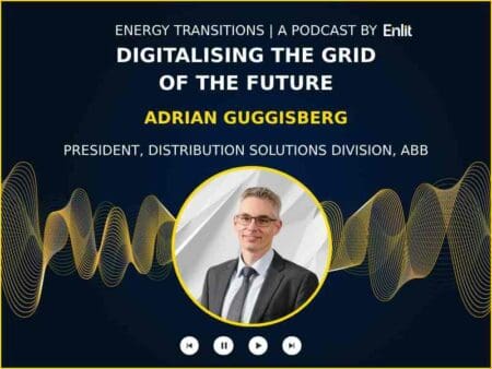 Energy Transitions podcast: ABB’s Adrian Guggisberg on how to digitalise the grid of the future