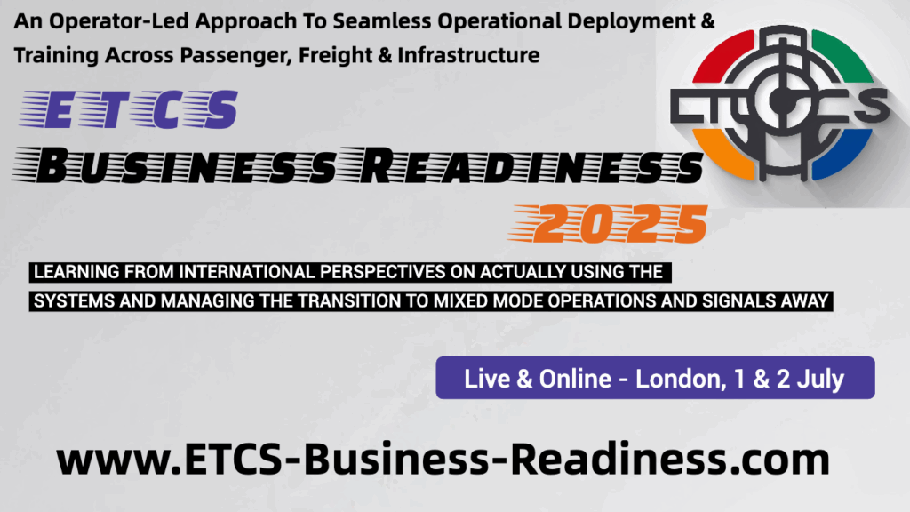 First ETCS Business Readiness Congress Comes to London this July First ETCS Business Readiness Congress Comes to London this July