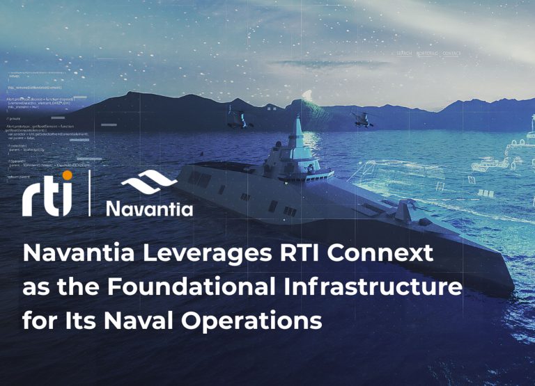 Navantia Leverages RTI Connext as the Foundational Infrastructure for ...
